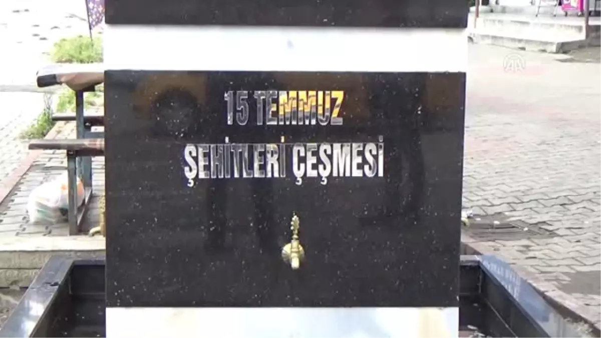 Çeşmenin Suyu Demokrasi Şehitleri İçin Akacak