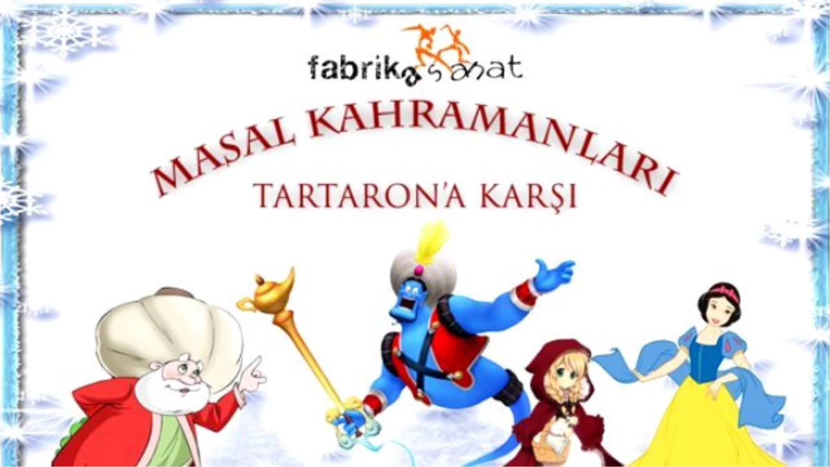 Masal Kahramanları Tartaron\'a Karşı