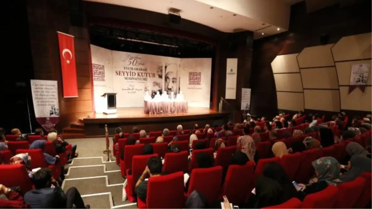 "Uluslararası Şehadetinin 50. Yılında Seyyid Kutub Sempozyumu" tamamlandı