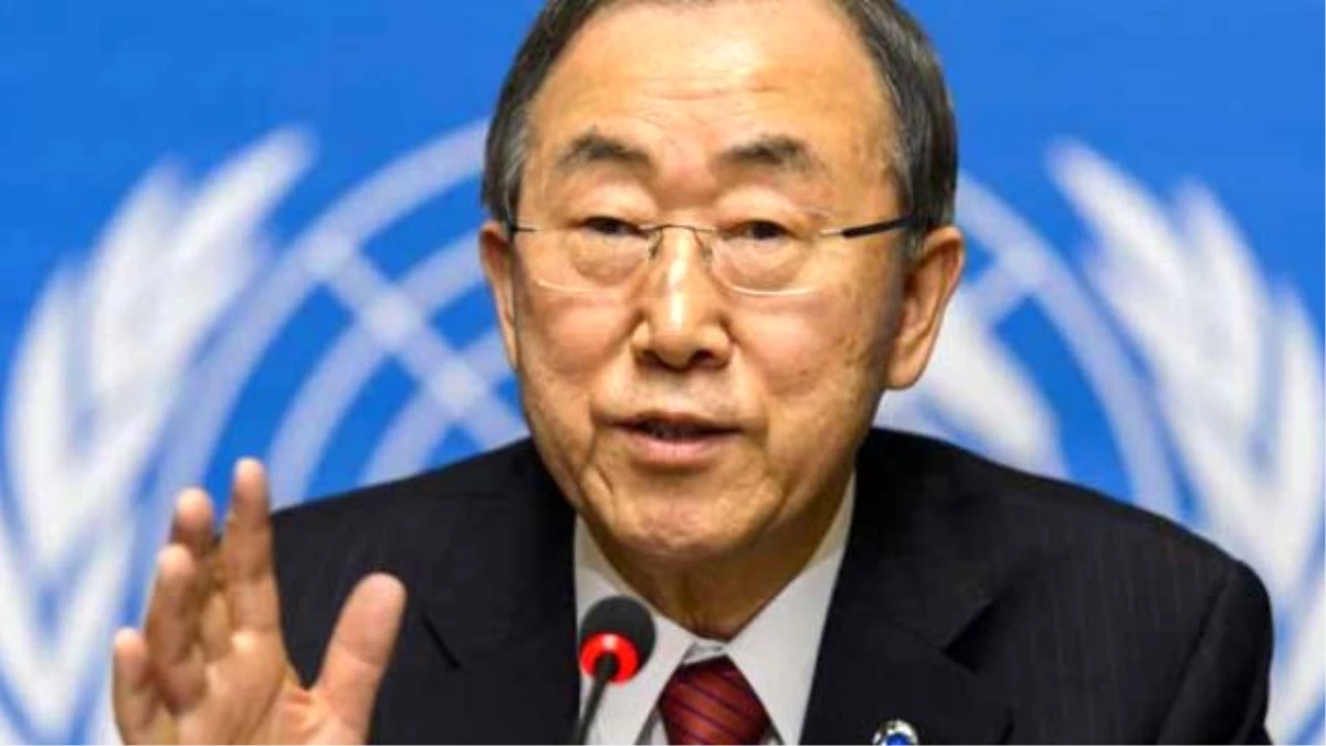 Görüntülü Haber) Ban Ki Moon Suriye\'deki Durumun, Uluslararası Ceza Mahkeme\'sine Götürülmesi İçin...