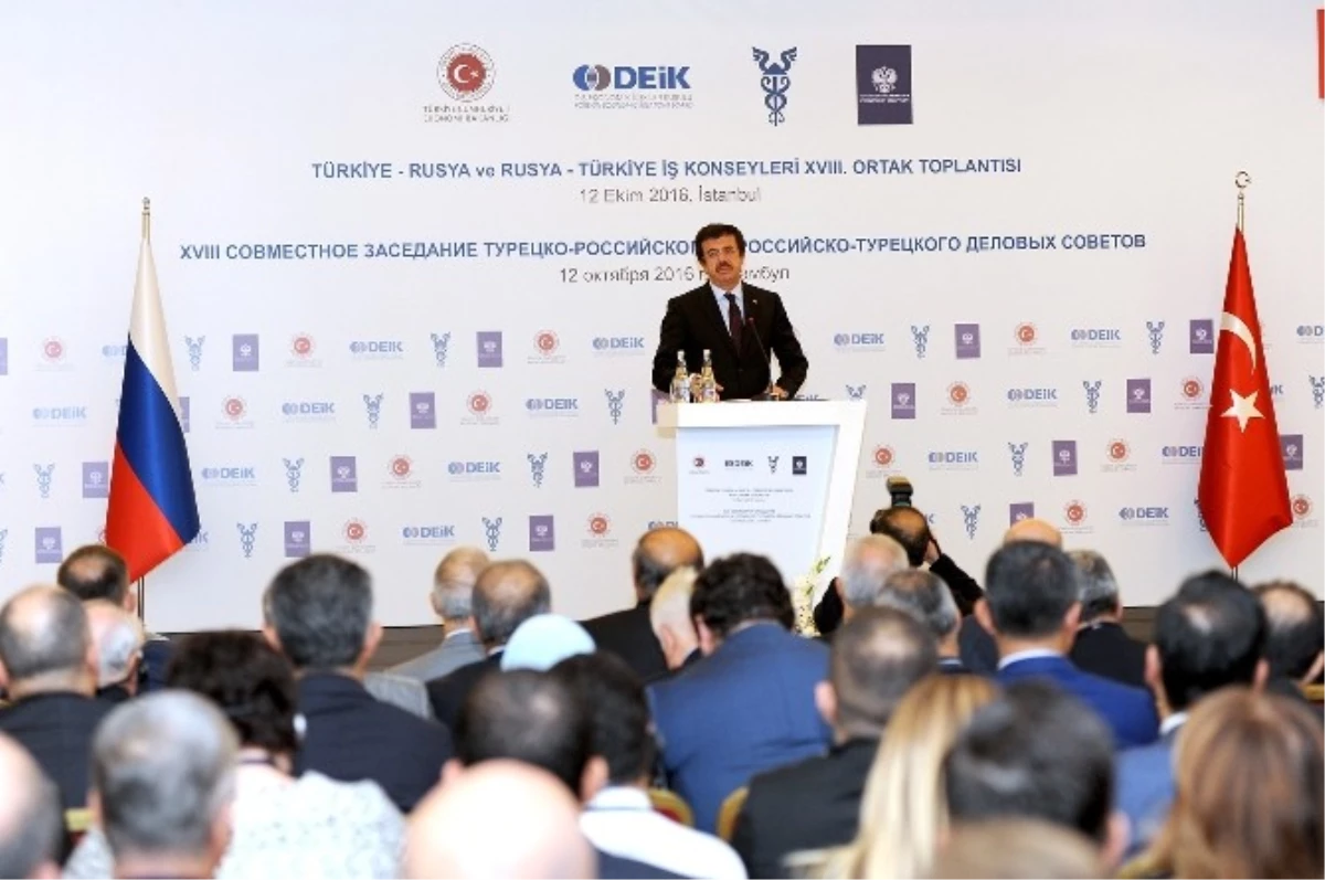 Bakan Zeybekci: "Türkiye ile Rusya\'nın Biraraya Gelmesi Bir Artı Bir; Beş Yapıyor"