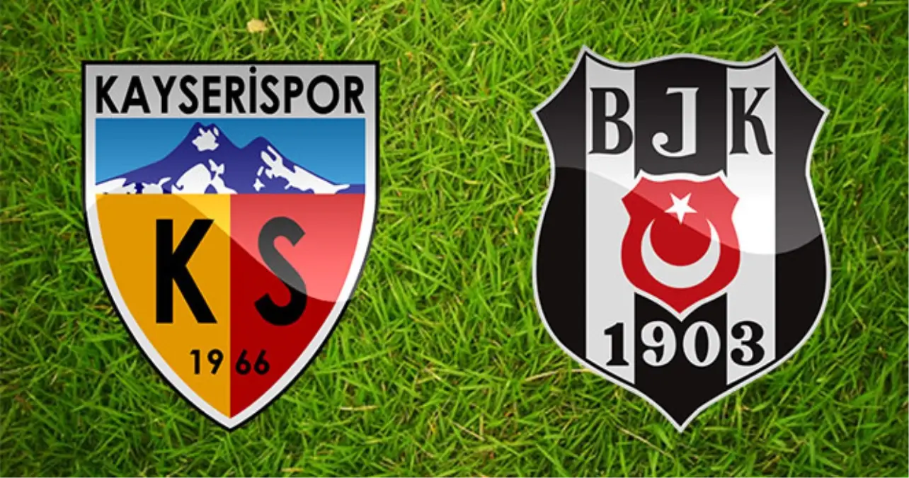 Beşiktaş ile Kayserispor 41. Randevuda