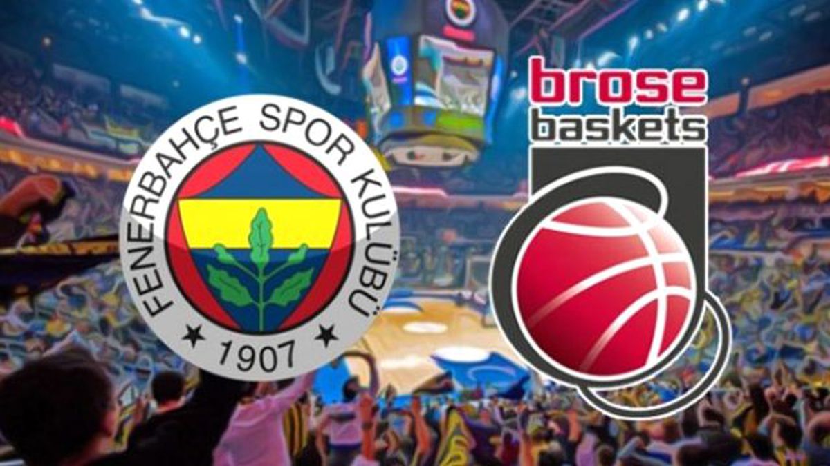 Fenerbahçe Brose Baskets Bamberg Basketbol Maçı Hangi Kanalda Canlı İzlenecek?