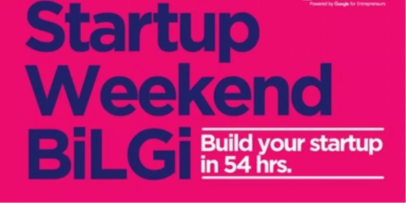 Startup Weekend Bilgi Üniversitesi\'nde