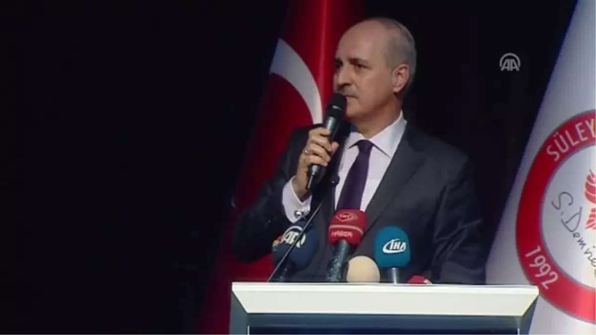 Kurtulmuş: "Köklerimiz Üzerinden Yeniden Ayağa Dikiliyoruz.