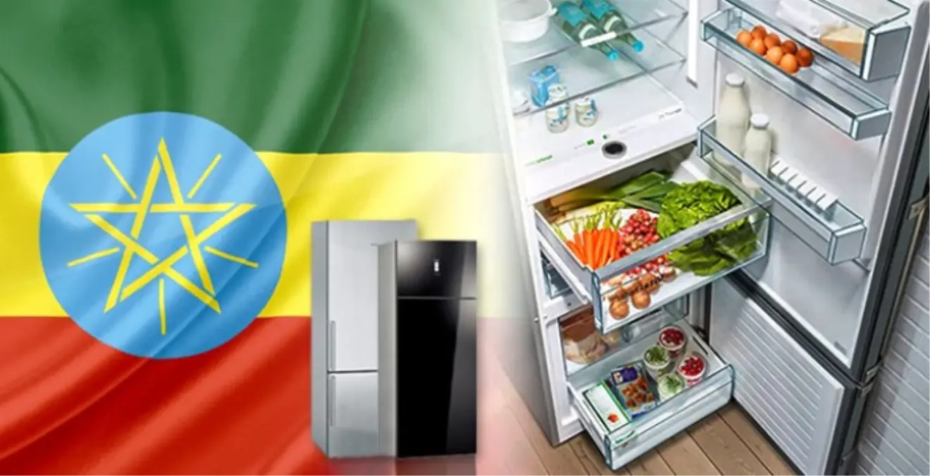 Buzdolaplarımıza Sıcak Etiyopya\'da Rağbet Var