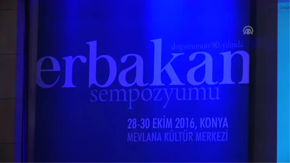 Doğumunun 90. Yılında Erbakan ve Milli Görüş Düşüncesi" Sempozyumu