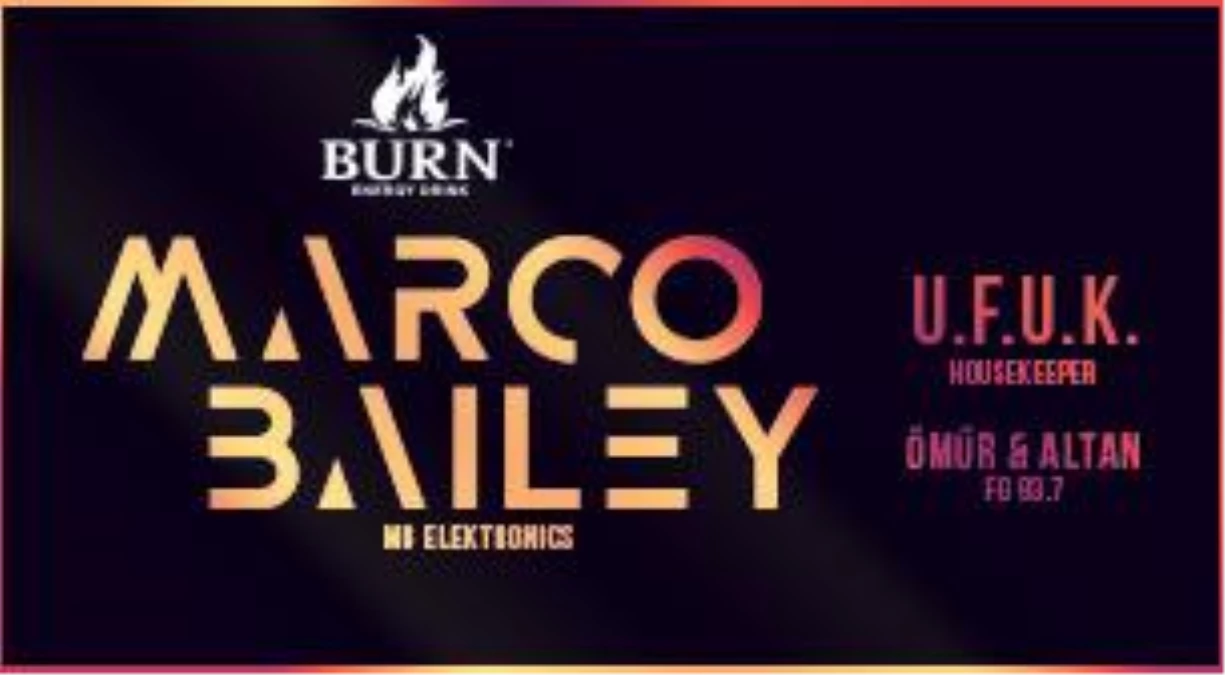 Burn Presents: Marco Bailey