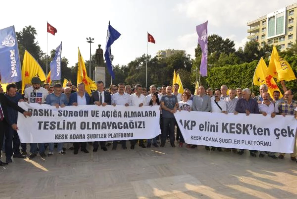 Adana\'da, Kesk Üyeleri İhraçlara Tepki Gösterdi