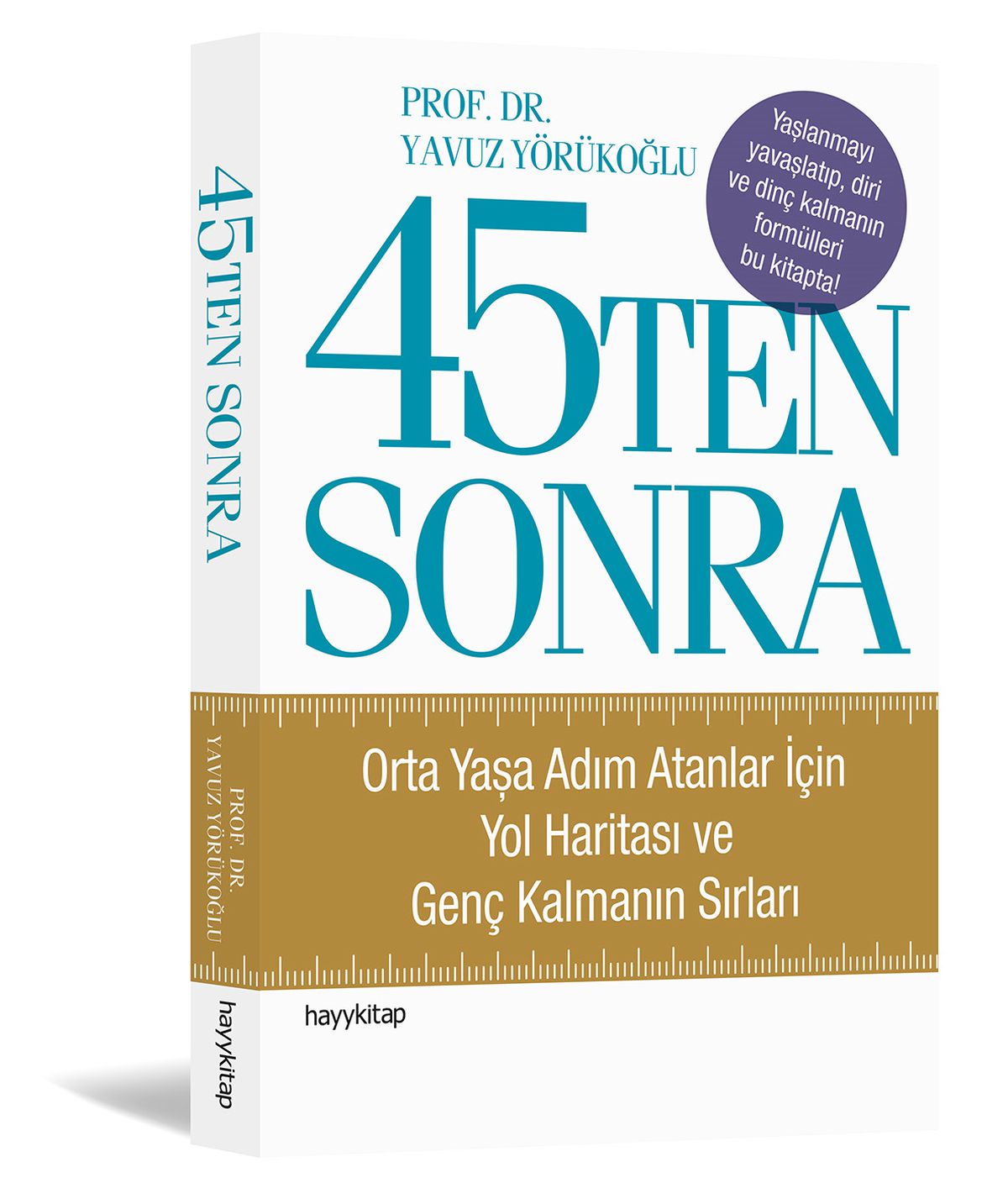 45 yaşını devirmiş herkesin okuması gereken rehber kitap