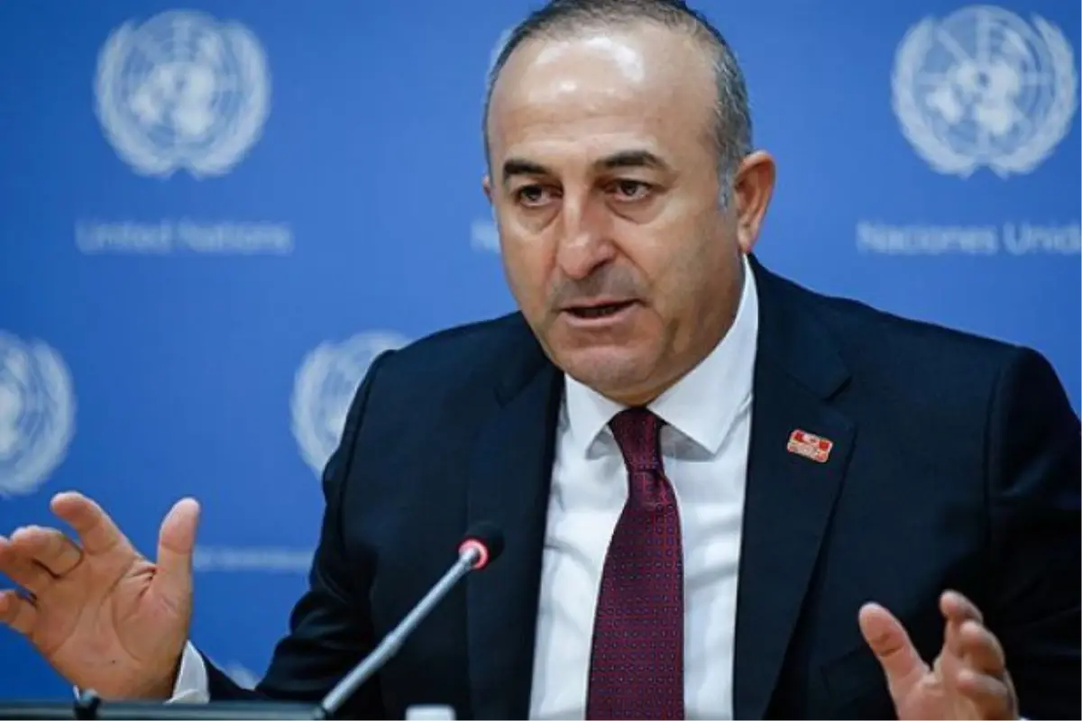 Dışişleri Bakanı Çavuşoğlu Açıklaması