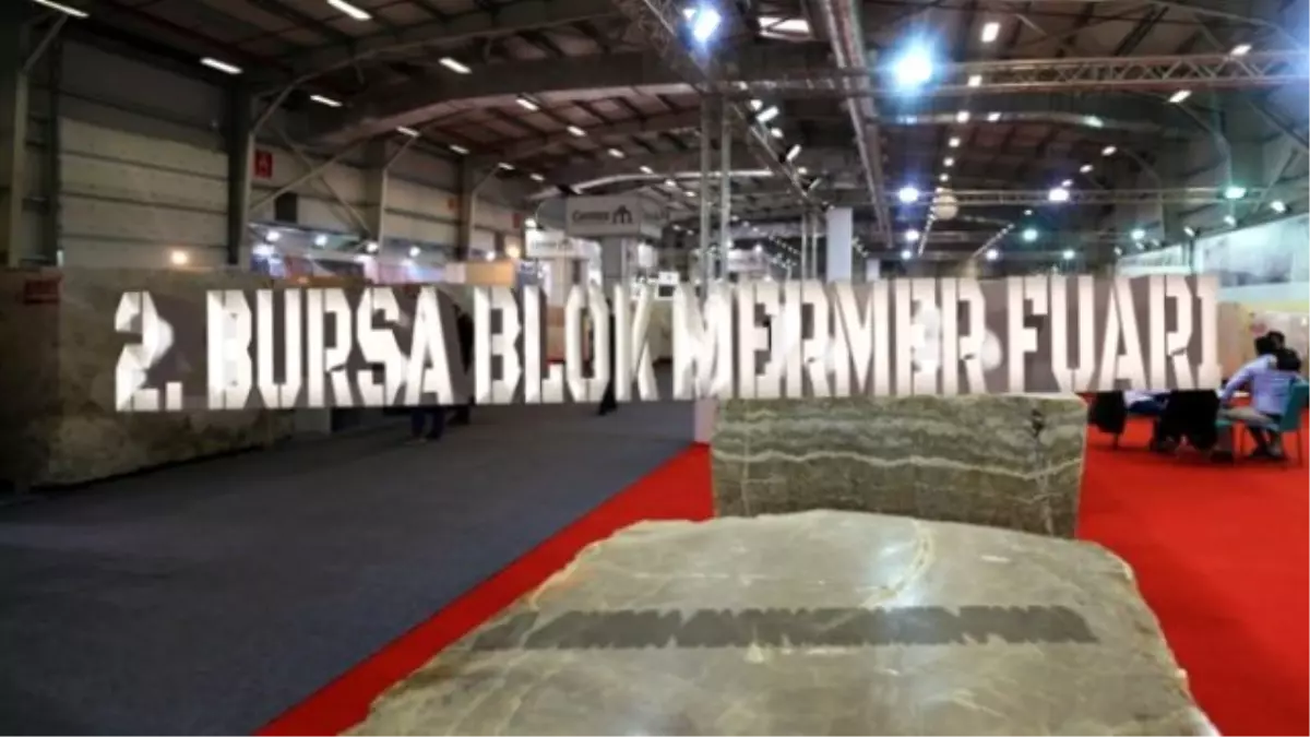 2. Bursa Blok Mermer Fuarı" Açıldı