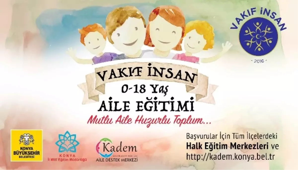 Konya\'da Vakıf İnsan Projesi "0-18 Yaş Aile Eğitimi" Başladı
