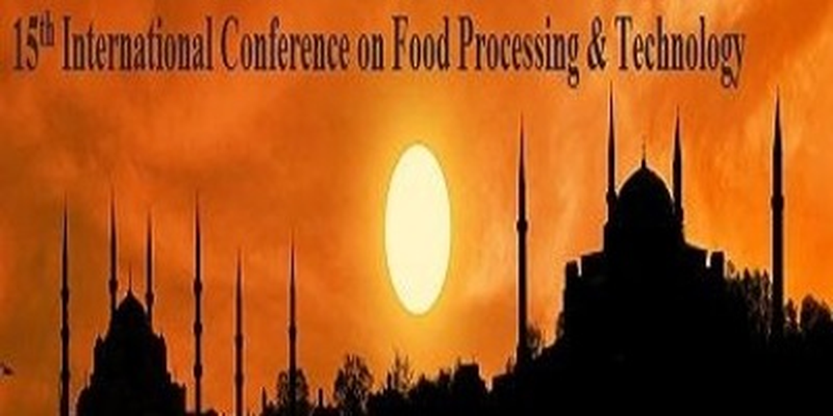 15th International Conference On Food Processing & Technology
