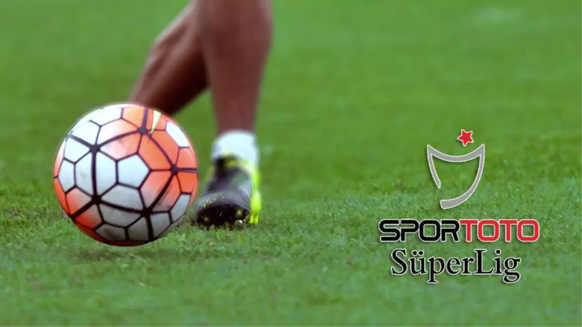 Futbol: Spor Toto Süper Lig