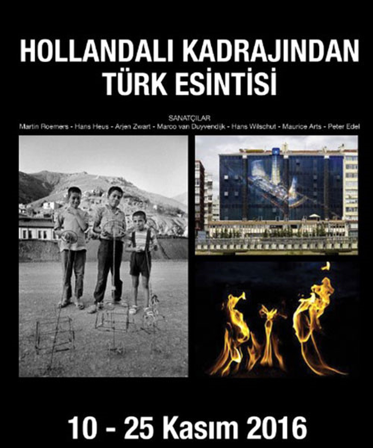 Holandalı Kadrajından Türk Esintisi"Fotoğraf Sergisi