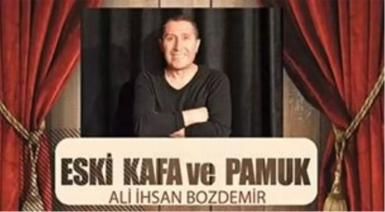 Eski Kafa ve Pamuk