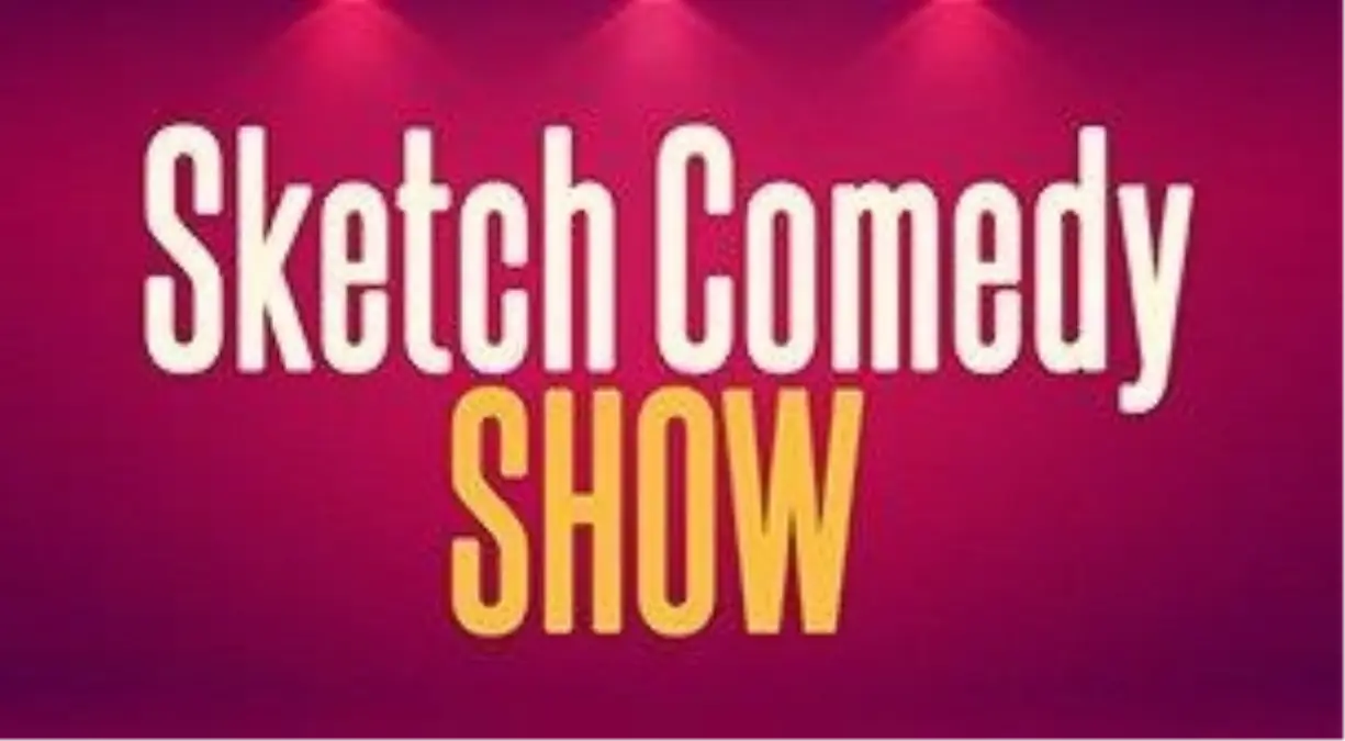 Sketch Comedy Show