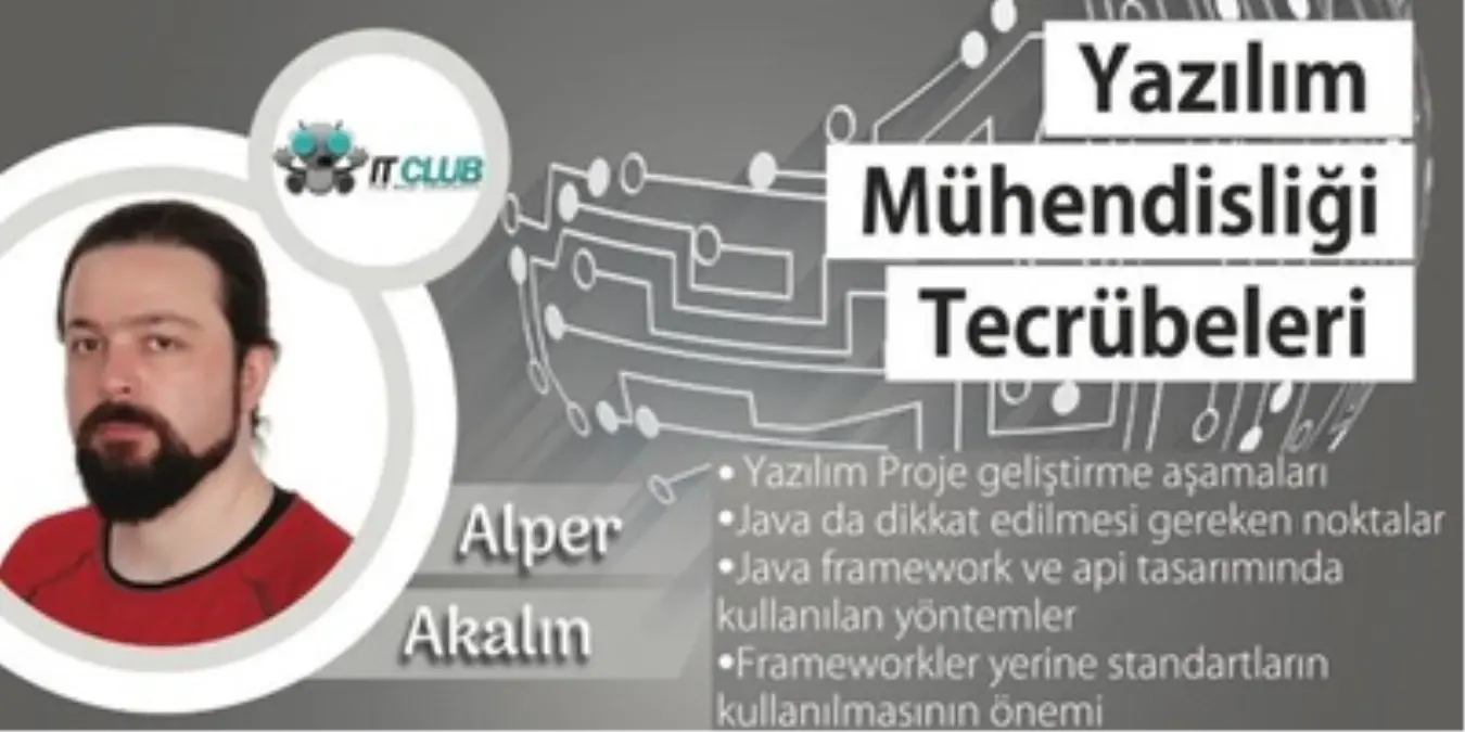 Alper Akalın ile Yazılım Mühendisliği Tecrübeleri