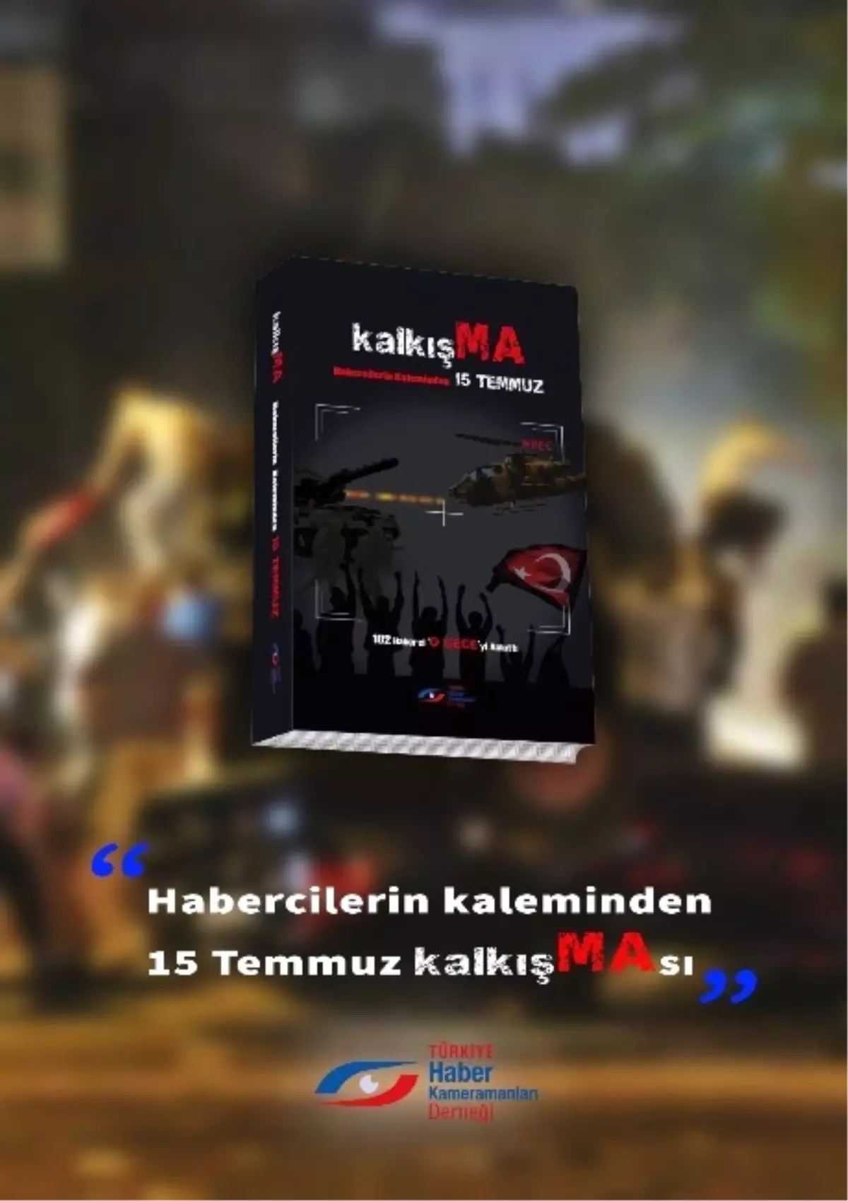 Habercilerin 15 Temmuz İzlenimleri Kitap Oldu