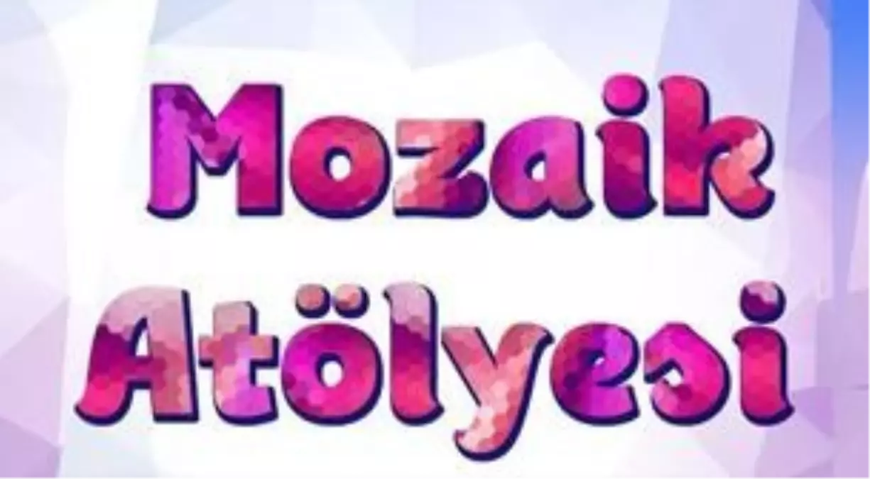 Mini Mozaik Atölyesi