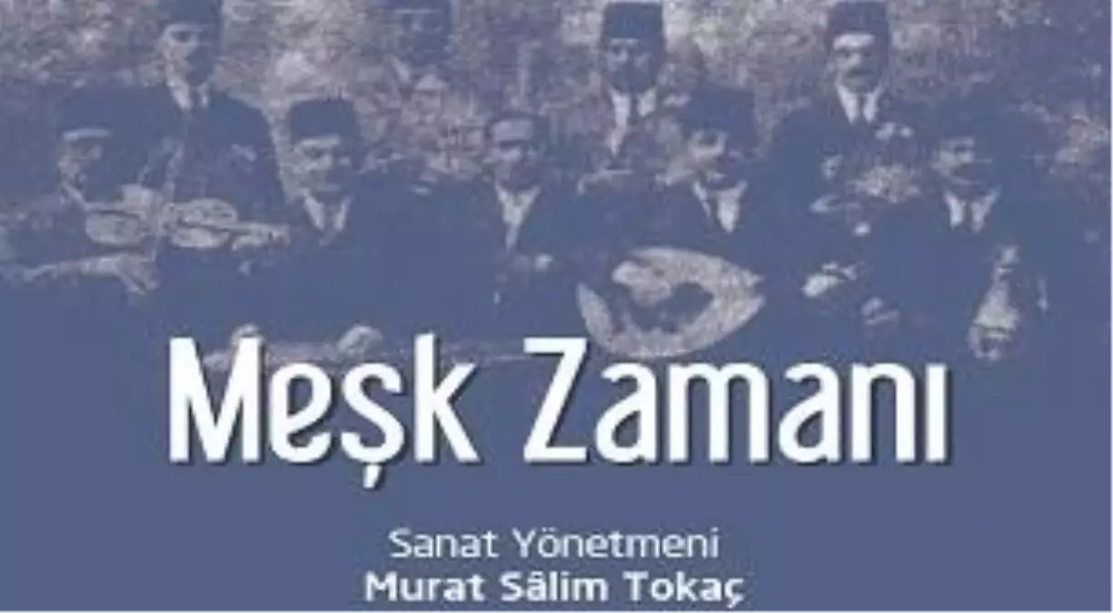 Meşk Zamanı