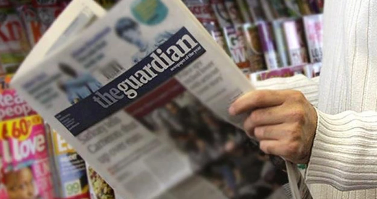 İngiliz Guardian Gazetesi\'nden Skandal Türkiye Çağrısı: Avrupa Artık Ellerini Ovuşturarak Bekleyemez