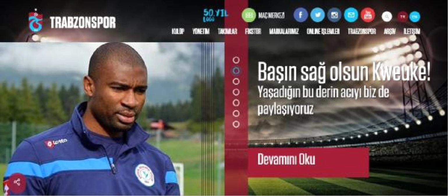 Trabzonspor\'dan Kweuke\'ye Başsağlığı Mesajı