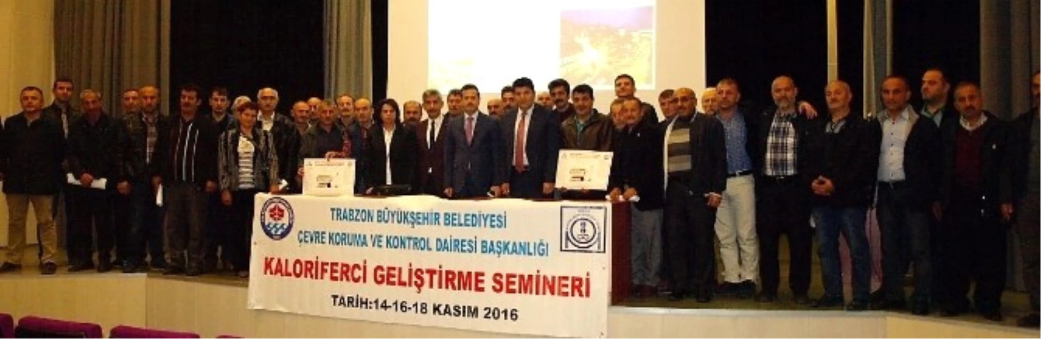 Trabzon\'da Kaloriferciler Eğitime Tabi Tutuldu