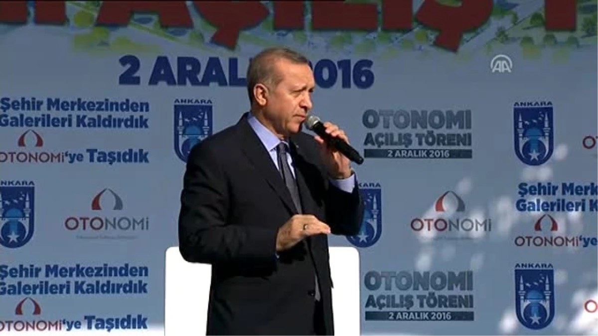 Otonomi Açılış Töreni - Cumhurbaşkanı Erdoğan (2)