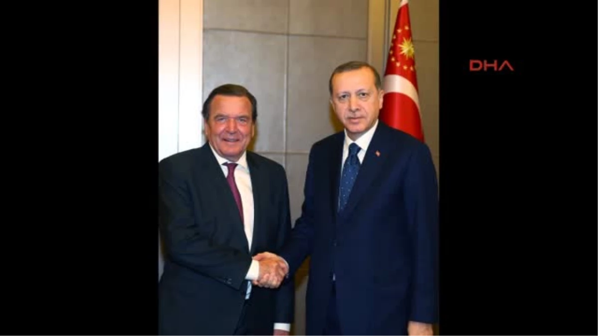 Cumhurbaşkanı Erdoğan, Schröder\'i Kabul Ettigörüşmeden Fotoğrafla