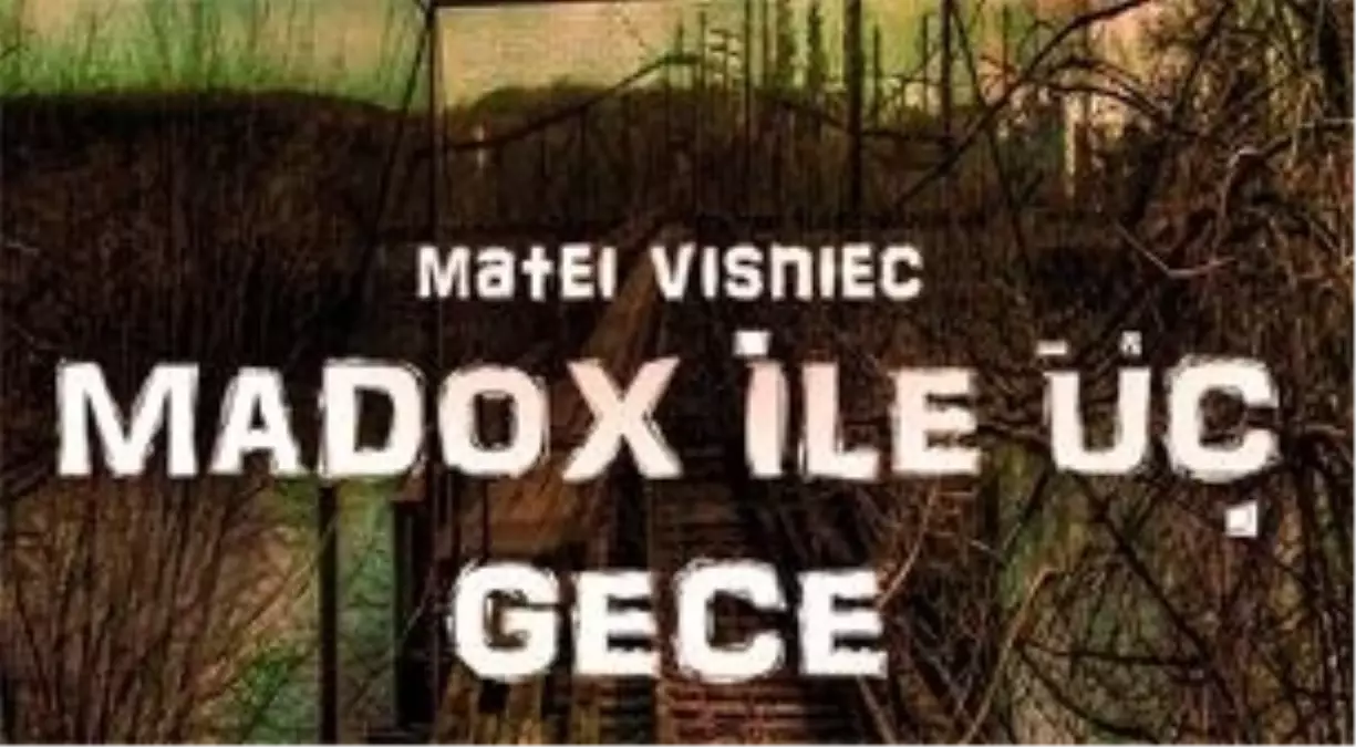 Madox ile Üç Gece