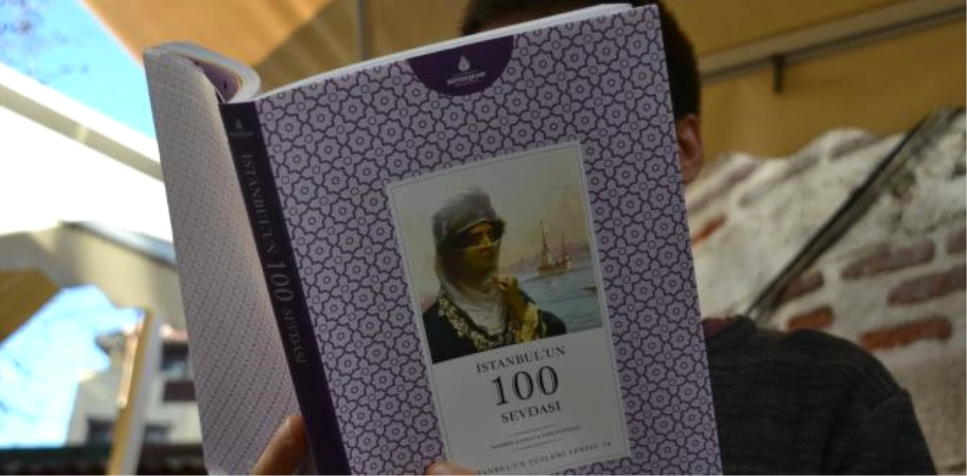İstanbul\'un 100 Sevdası" Kitabı Okuyucuyla Buluştu