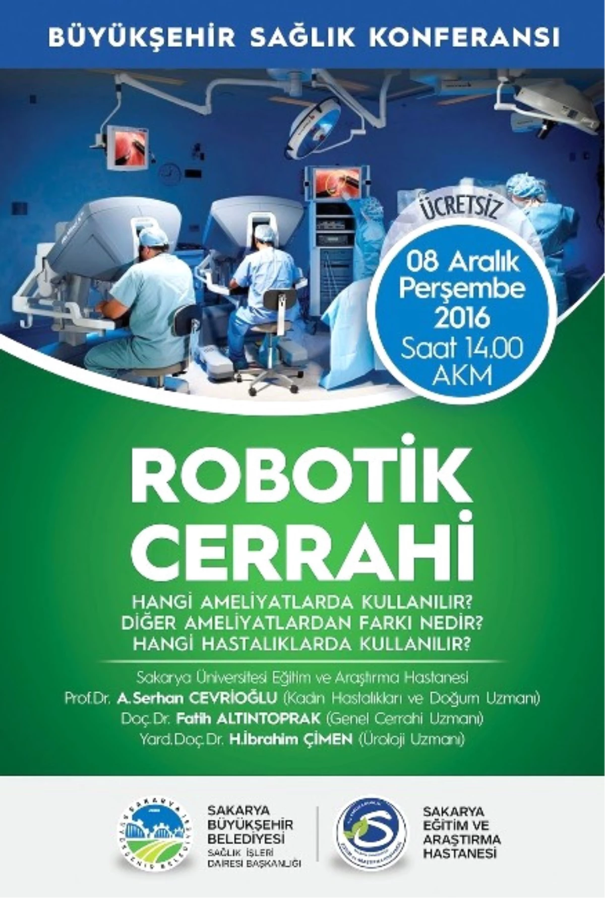 Akm\'de \'Robotik Cerrahi\' Konuşulacak