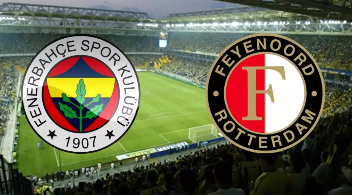 Fenerbahçe, Feyenoord Maçına Hazır