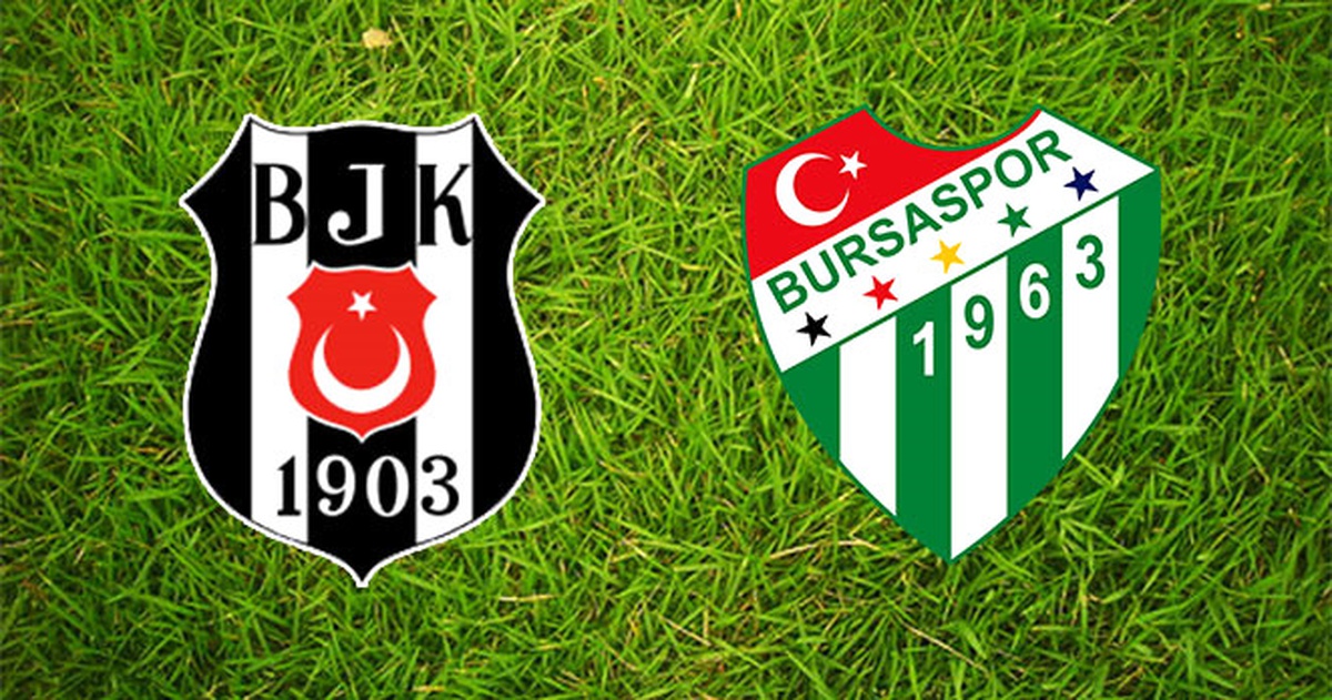 Beşiktaş-Bursaspor Maçına Doğru