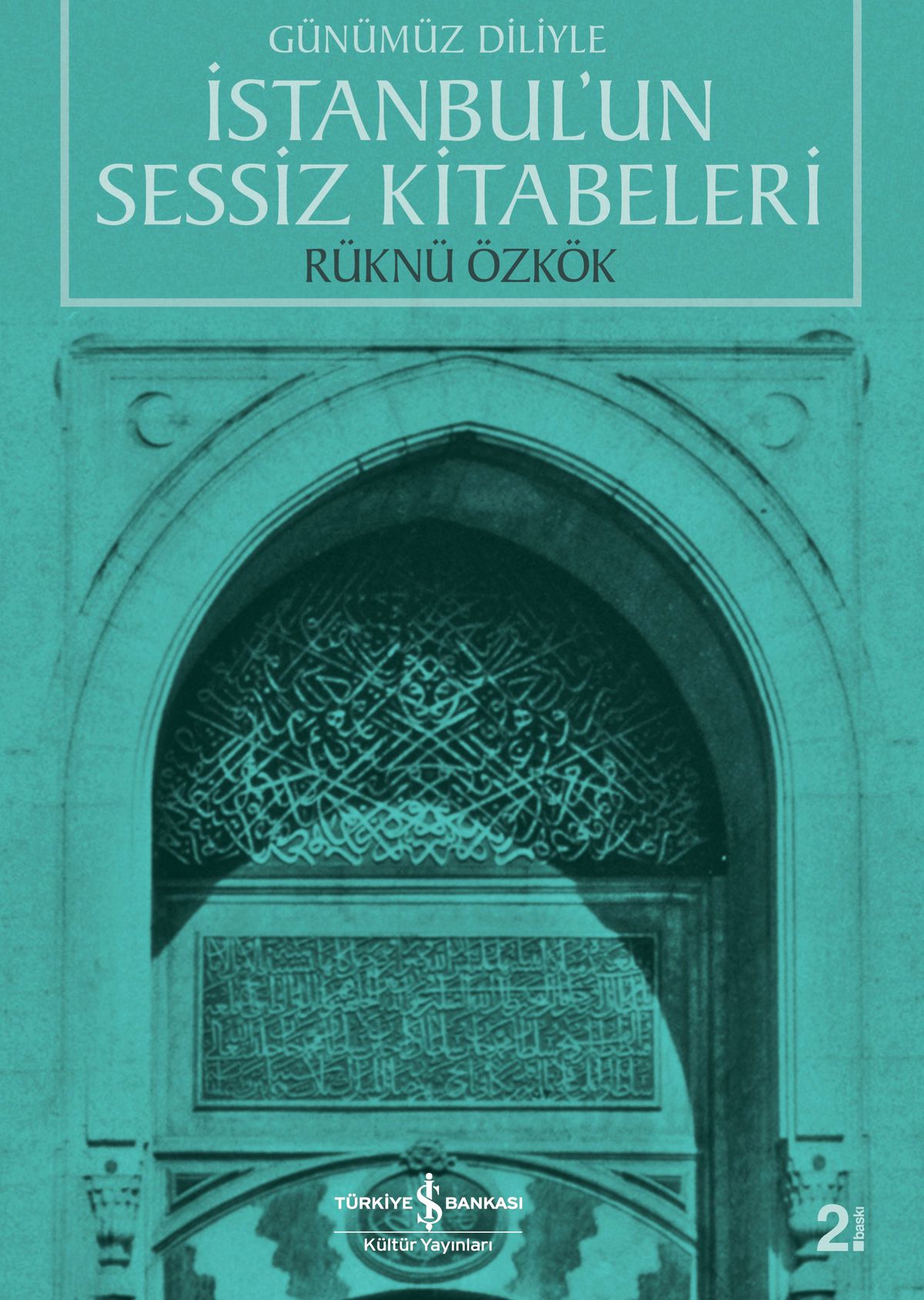 İstanbul\'un Sessiz Kitabeleri