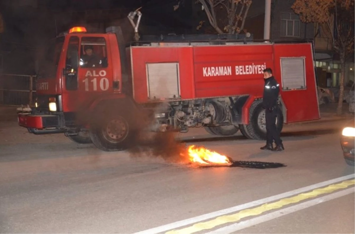 Karaman\'da Yakılan Lastikler Polis ve İtfaiyeyi Bezdirdi