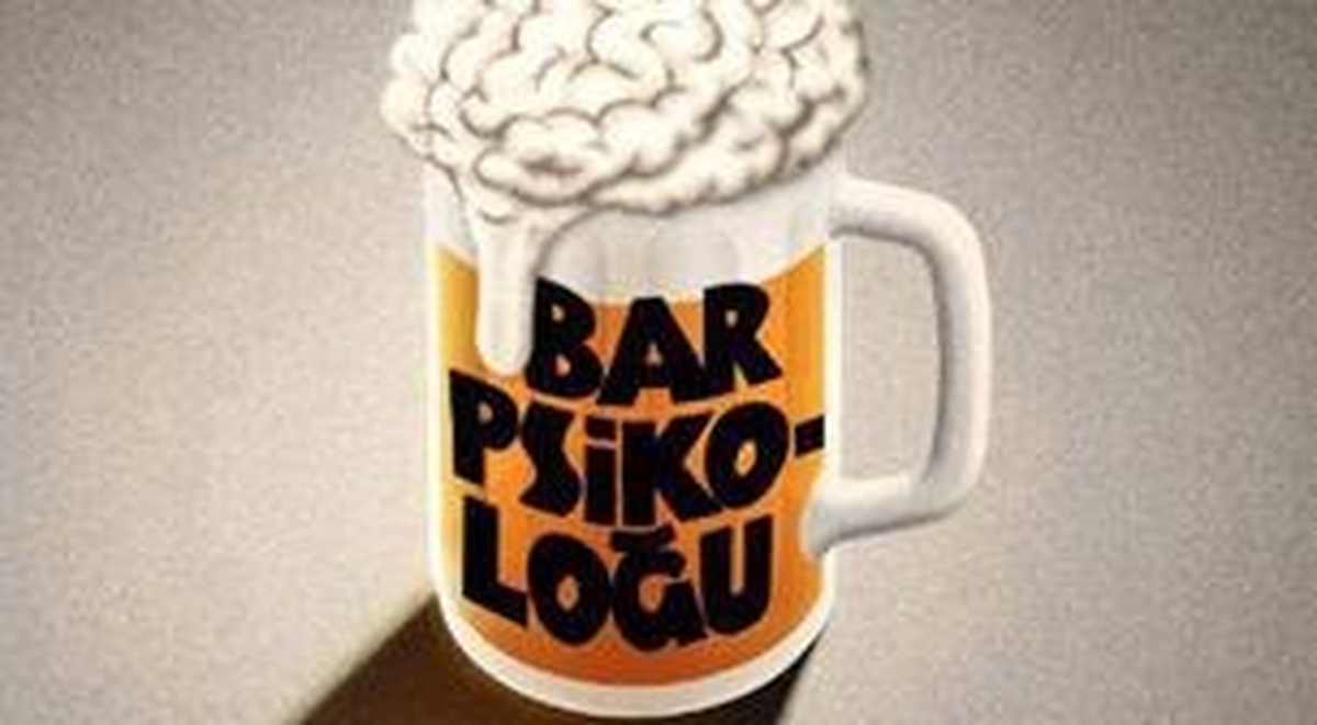 Bar Psikoloğu "Küçük Psikoloji Oyunları"