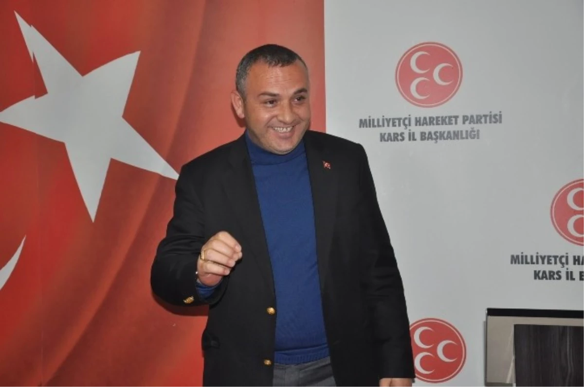 MHP Kars İl Başkanı Yaver Özcan\'dan Çarpıcı Açıklamalar