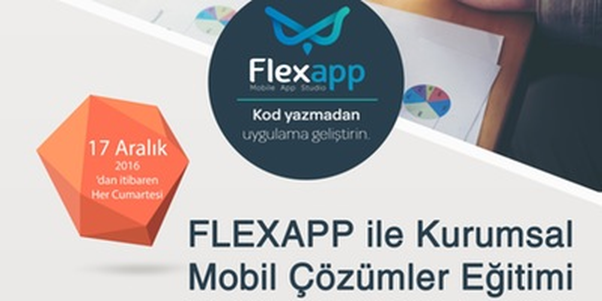 Flexapp ile Kurumsal Mobil Çözümler Eğitimi