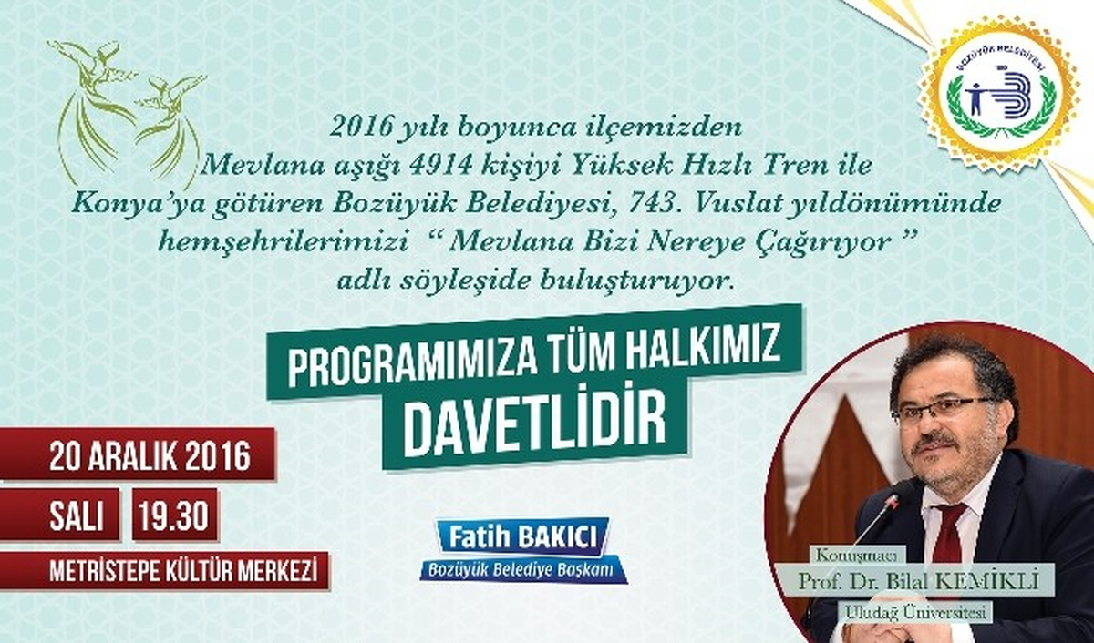 Mevlana Bizi Nereye Çağırıyor?" Programı