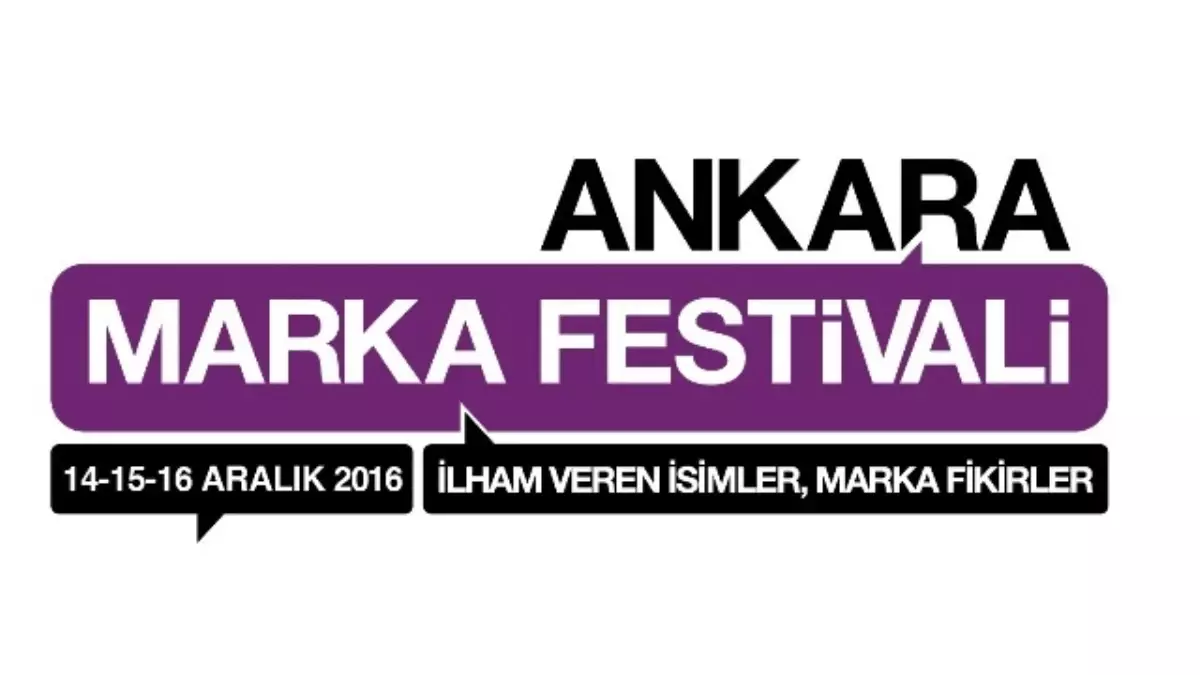 Ünlü İsimler Ankara Marka Festivalinde Konuştu