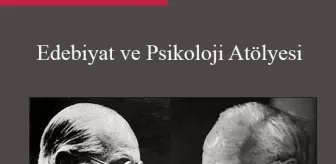 Edebiyat ve Psikoloji Atölyesi