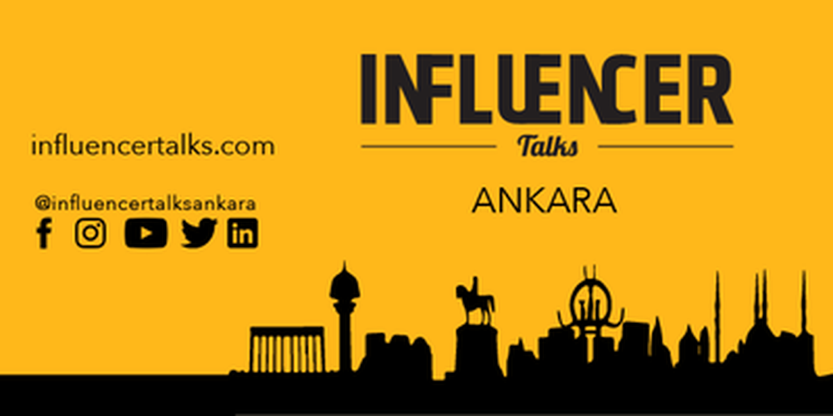 Influencer Talks Ankara Vol.ı