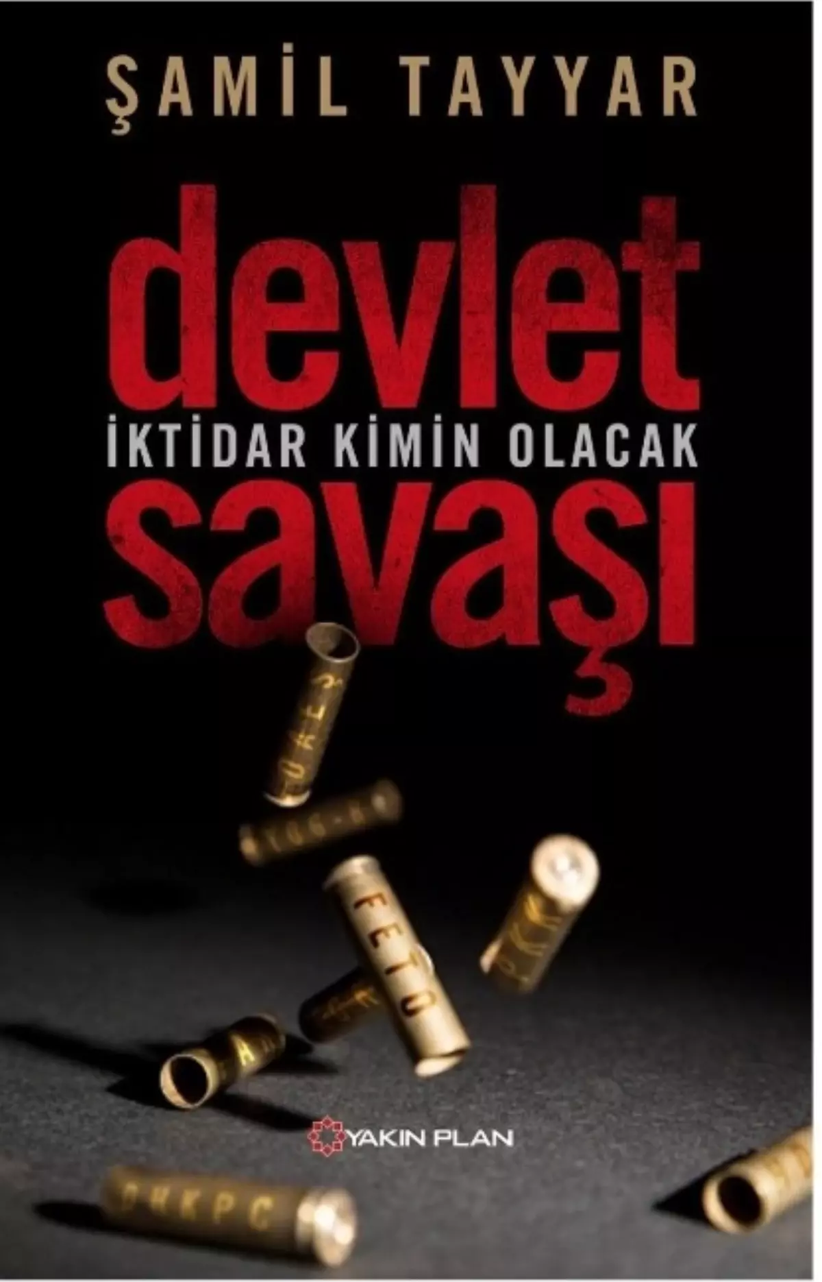 Milletvekili Şamil Tayyar\'ın Yeni Kitabı "Devlet Savaşı" Çıktı