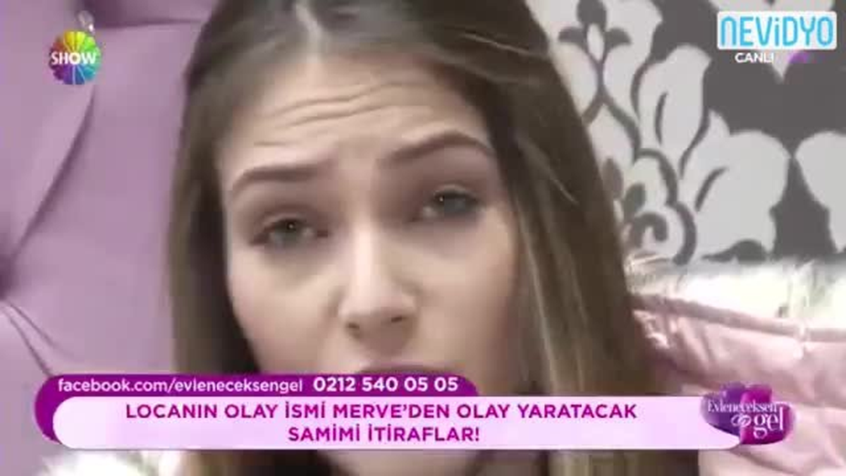 Evleneceksen Gel Kızı Merve Öyle İtiraflarda Bulundu Ki..