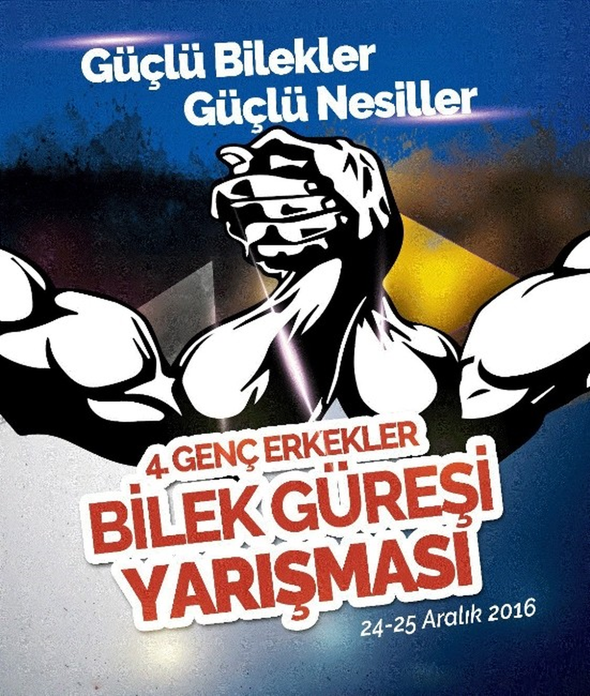 4\'üncü Türkiye Bilek Güreşi Yarışması Finali, 24-25 Aralık\'ta Yapılacak
