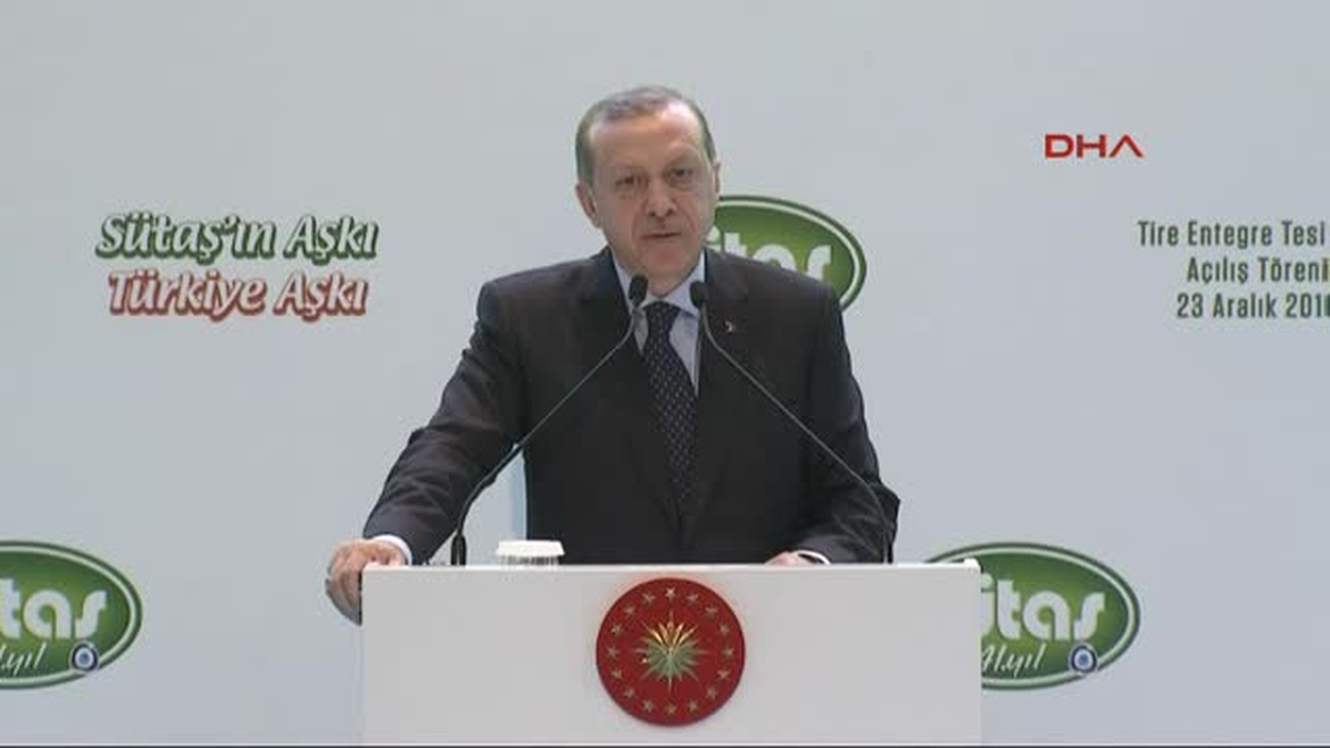 Izmir Cumhurbaşkanı Erdoğan Sütaş Entegre Tesislerinin Açılış Töreninde Konuştu