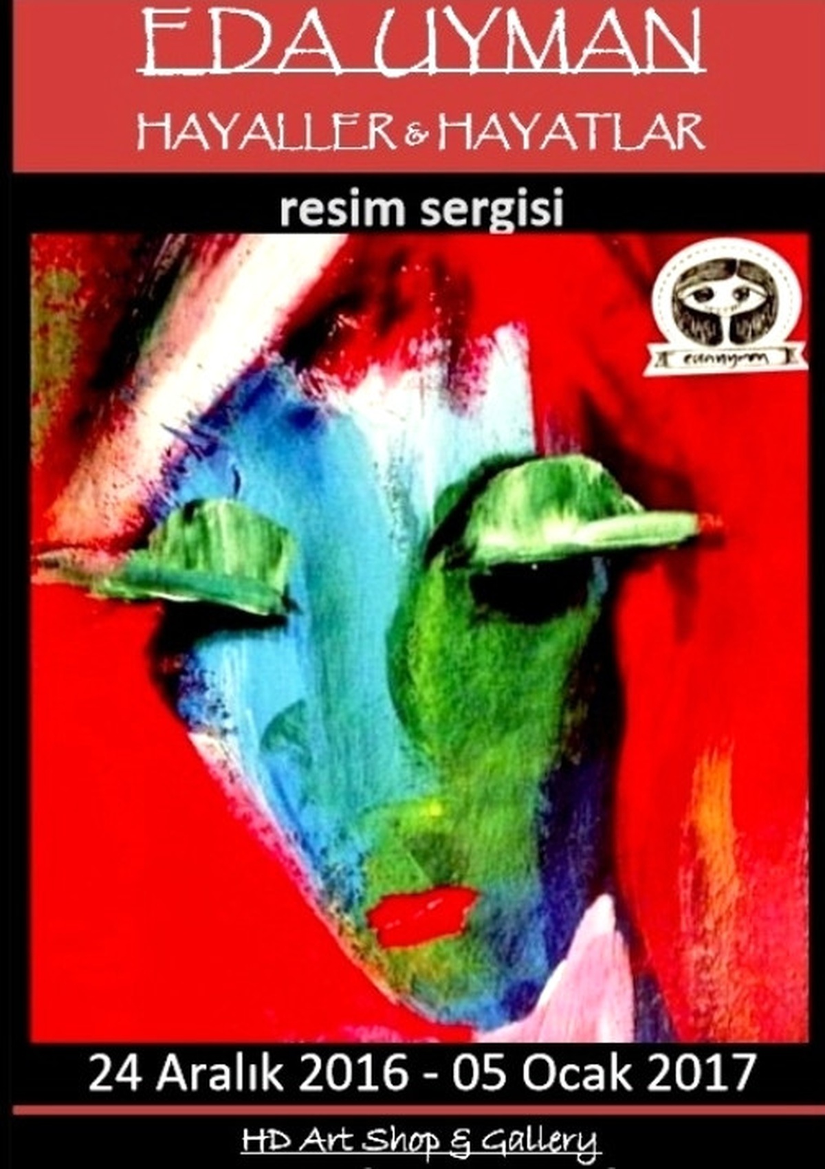 Eda Uyman -Hayaller & Hayatlar Resim Sergisi